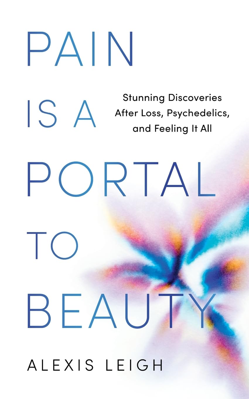 Pain Is a Portal to Beauty Art & Literature