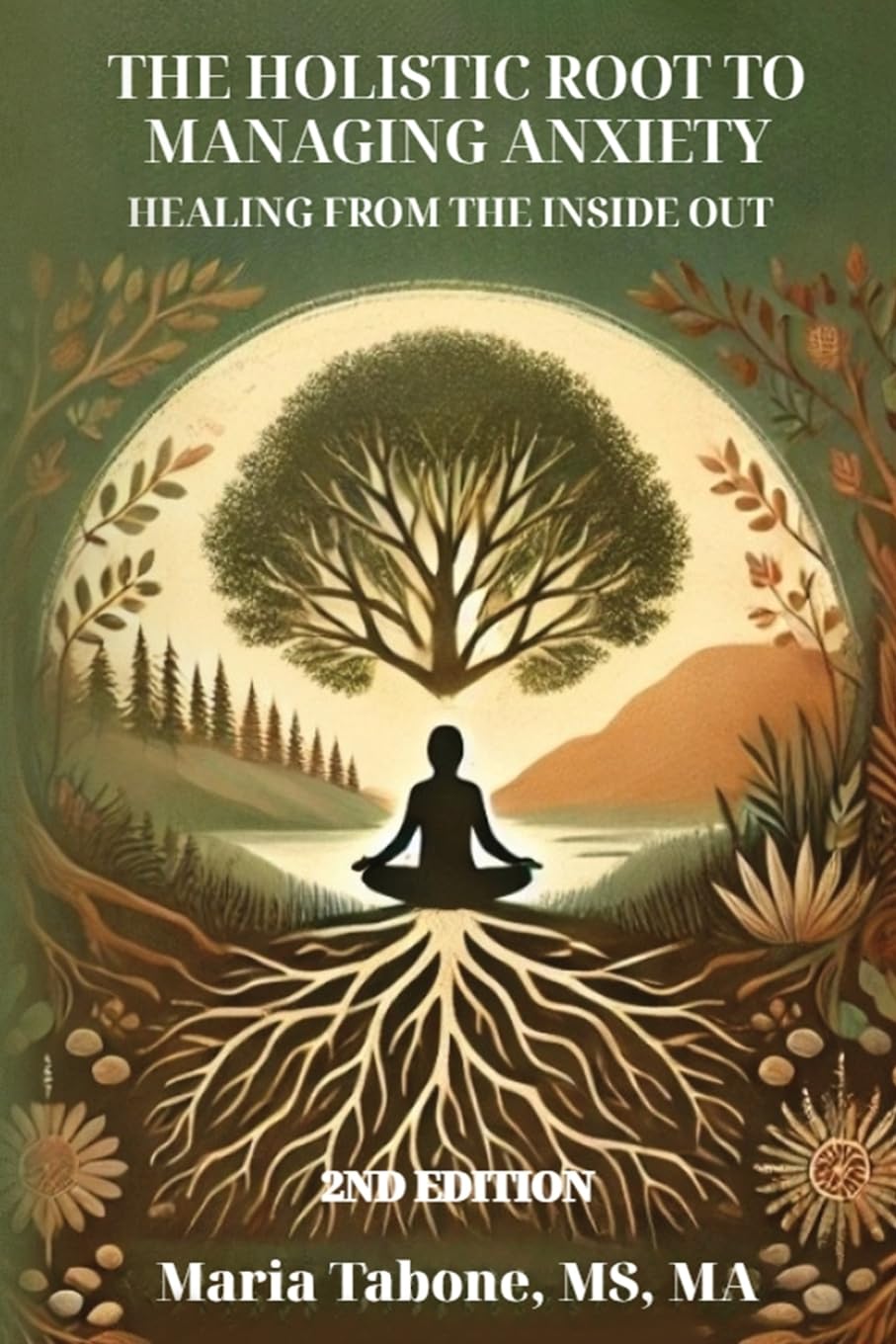 The Holistic Root to Managing Anxiety, Healing From the Inside Out Health, Nutrition & Fitness