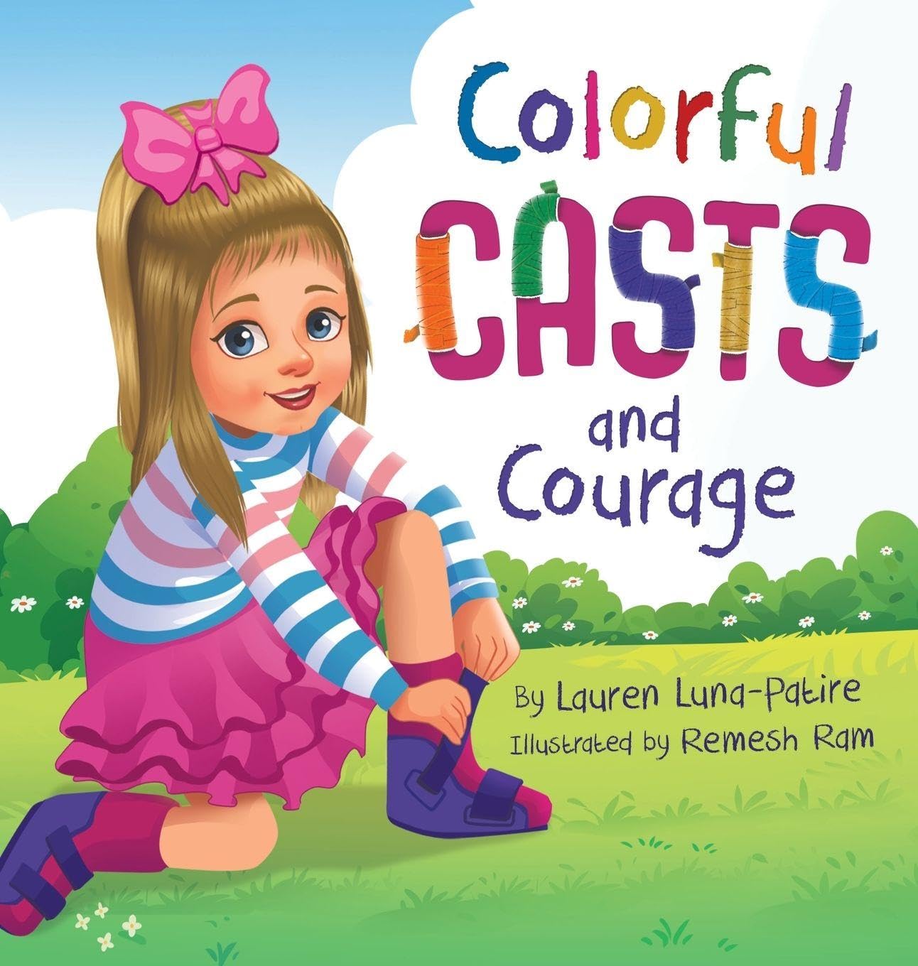 Colorful Casts and Courage Non-fiction