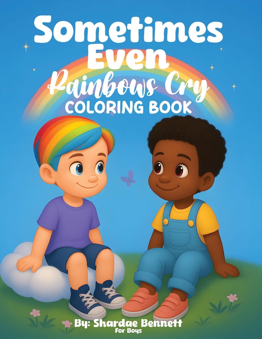 Sometimes Even Rainbows Cry Coloring Book for Boys Children's books