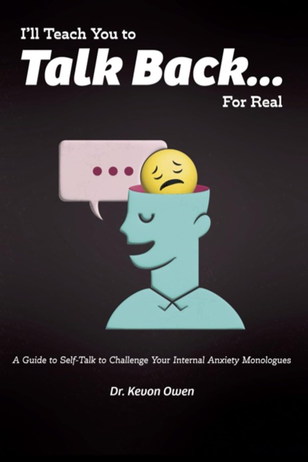 I'll Teach You To Talk Back... For Real Business & Technology