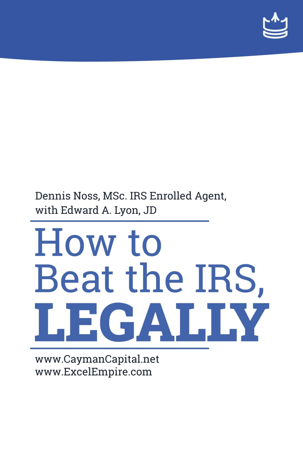 How to Beat the IRS, Legally Law