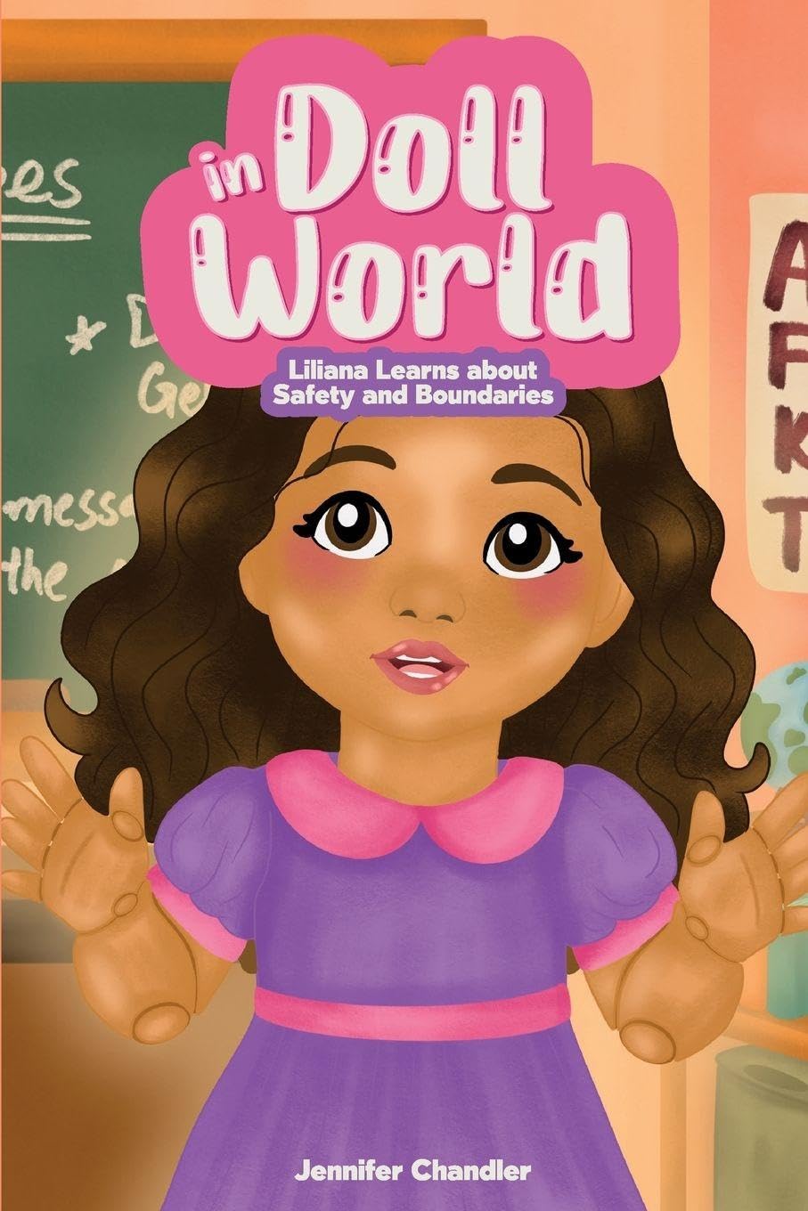 In Doll World  Liliana Learns about Safety and Boundaries Non-fiction