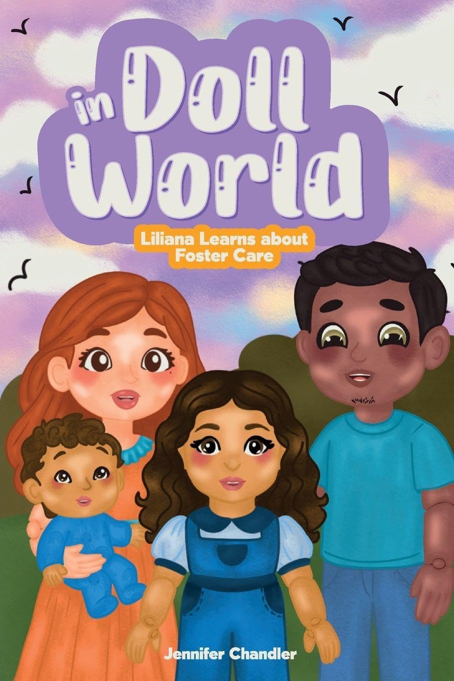 In Doll World  Liliana Learns about Foster Care Non-fiction
