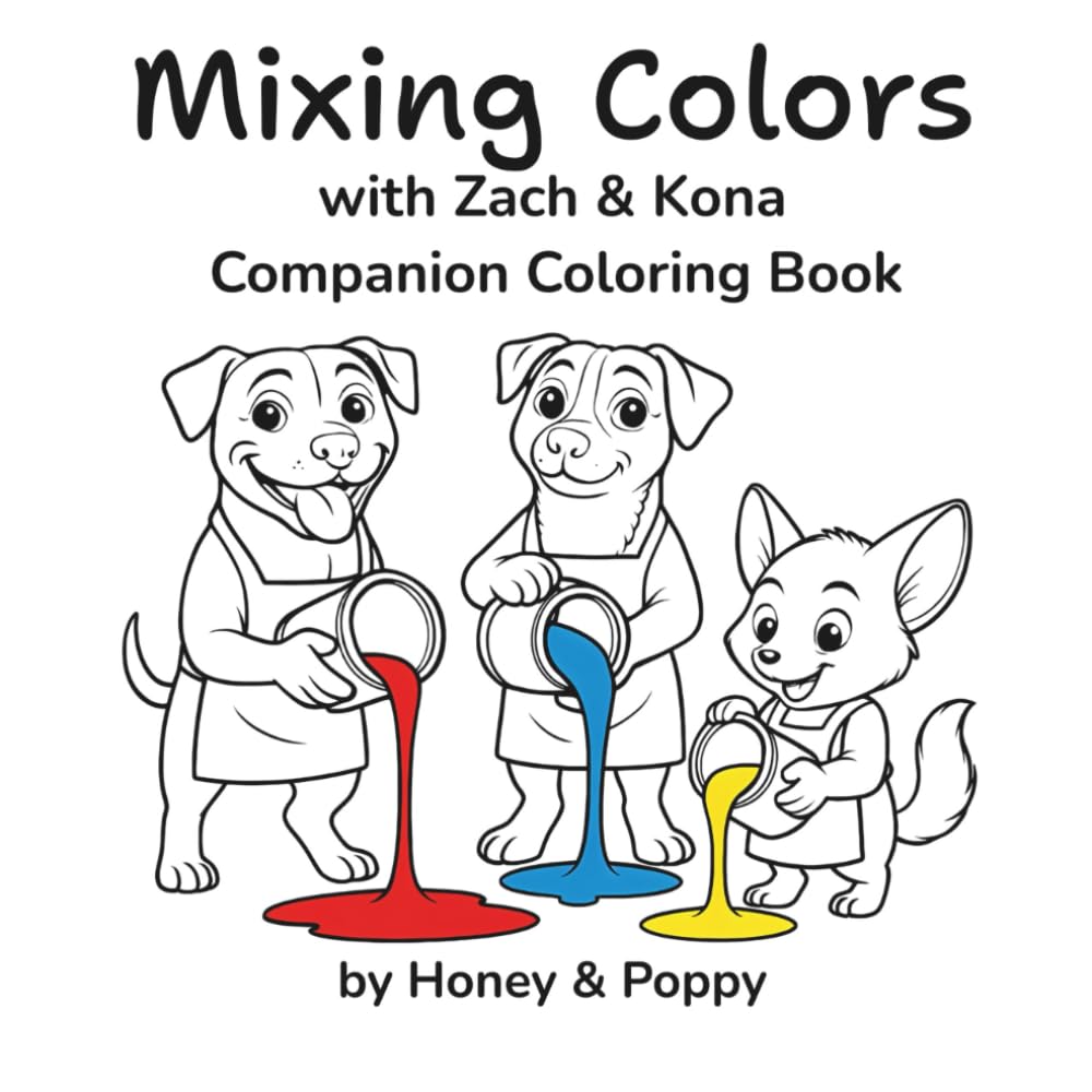 Mixing Colors with Zach and Kona Non-fiction