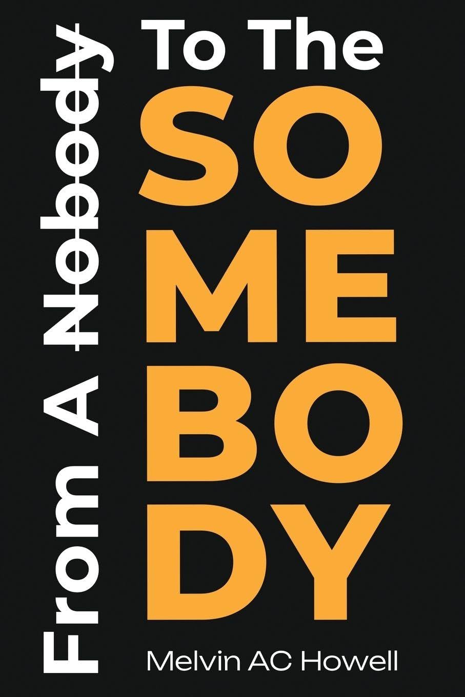 From A Nobody To The SOMEBODY Memories