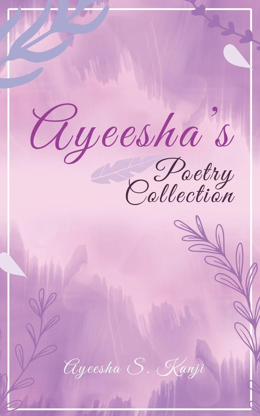 Ayeesha's Poetry Collection Contemporary literature