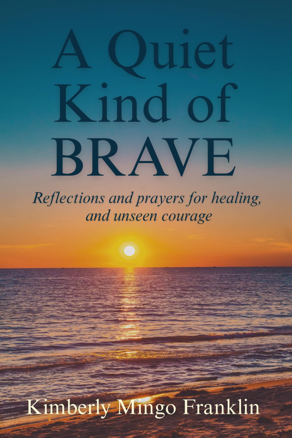 A Quiet Kind of Brave Religion & Esotericism