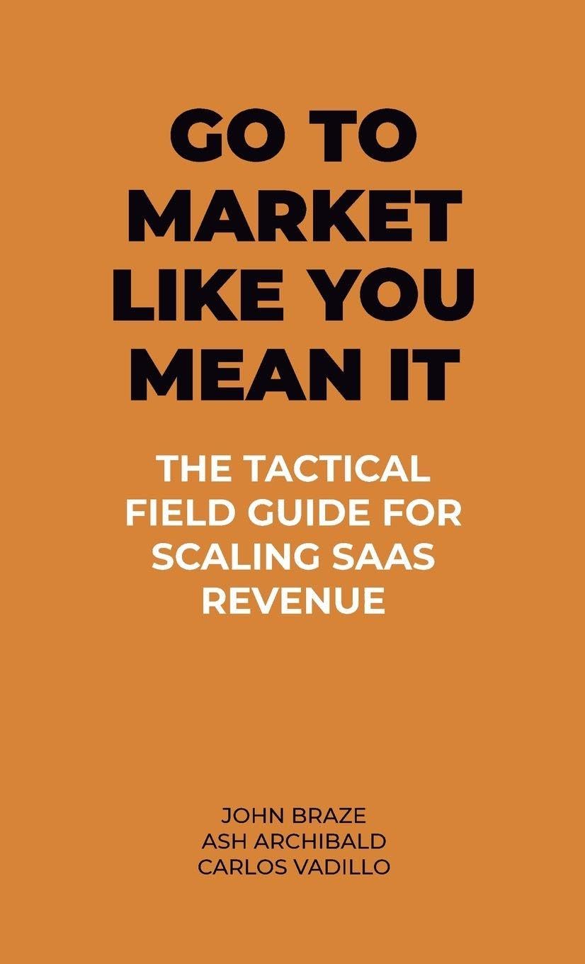 Go To Market Like You Mean It Business, Finance & Career