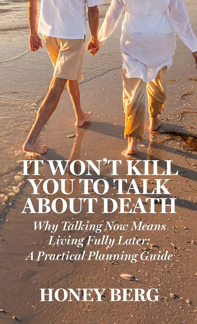It Won't Kill You to Talk about Death Death & Mourning