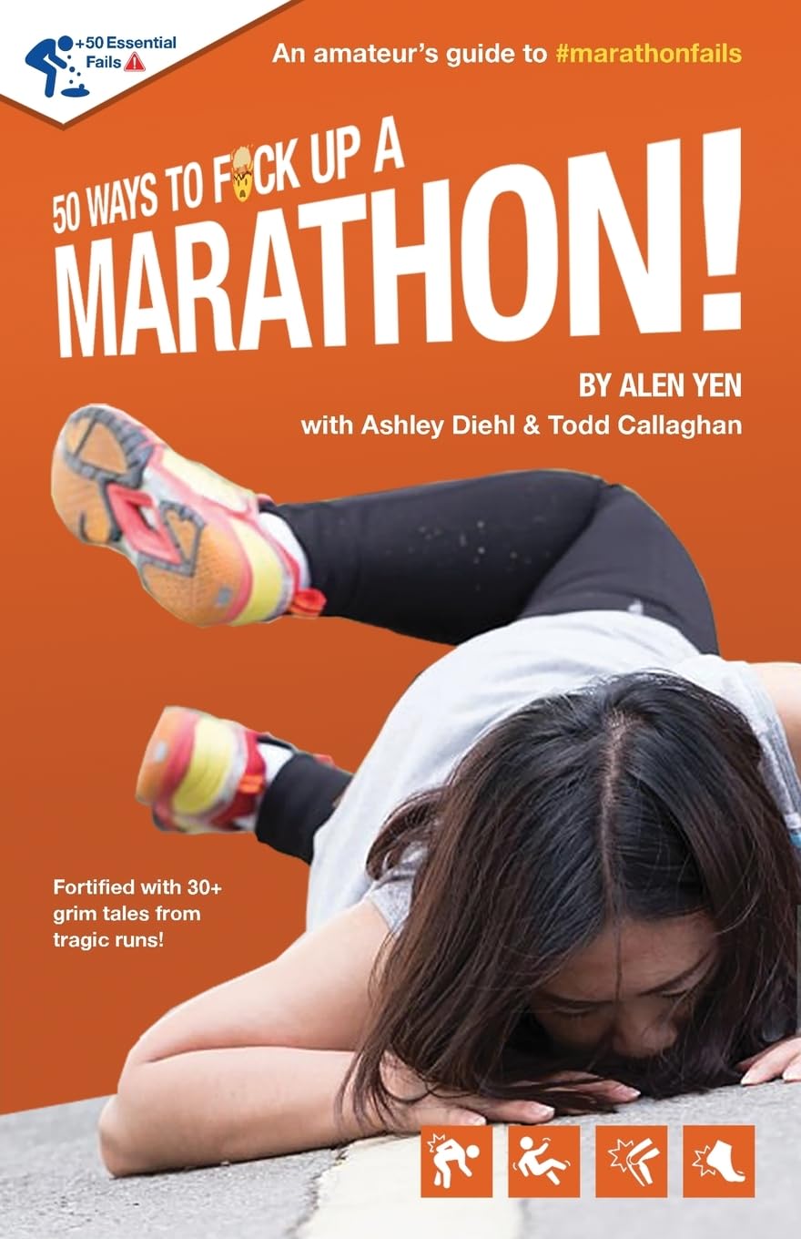 50 Ways to Fuck Up a Marathon! Leisure & Fun