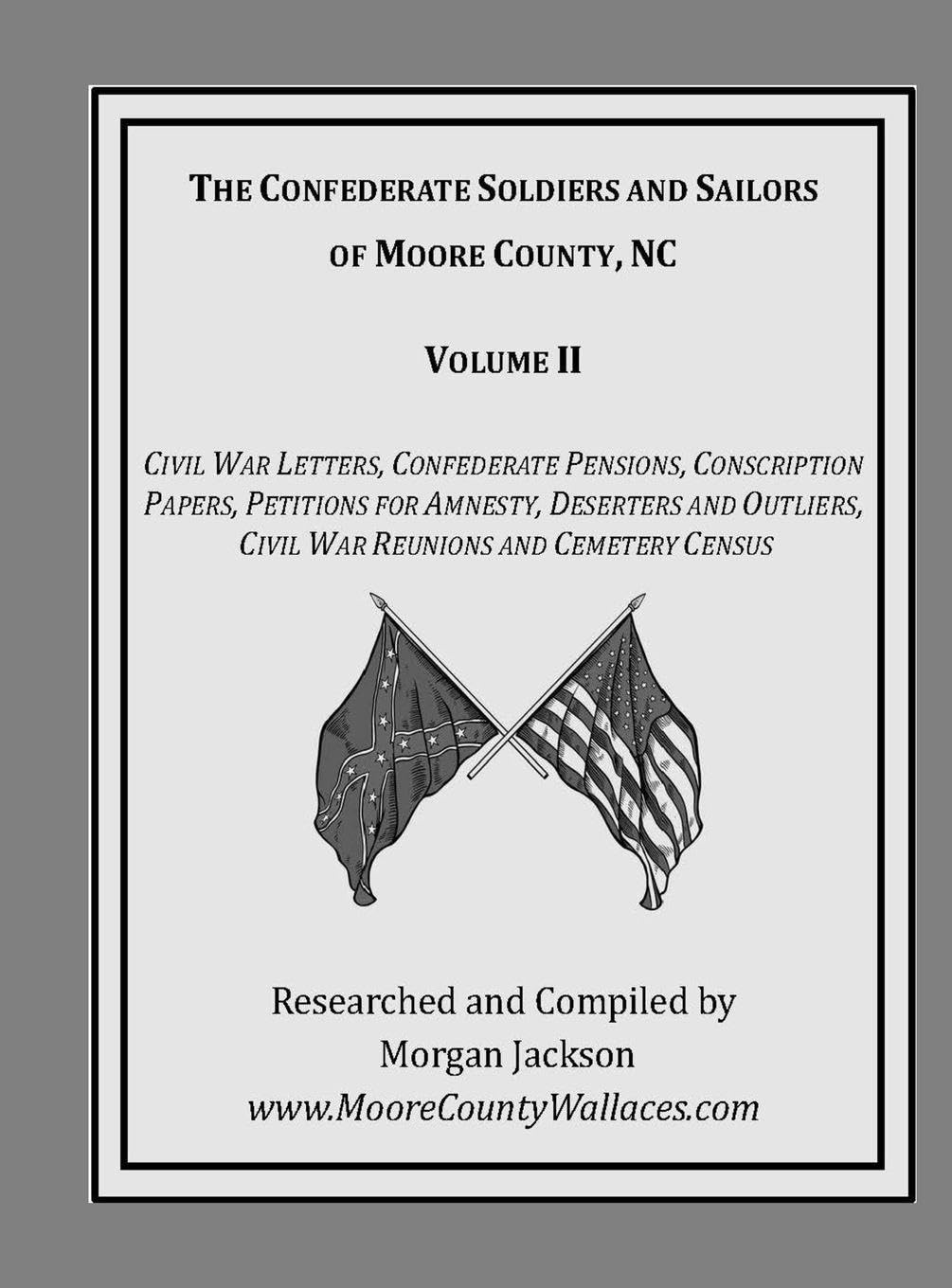 The Confederate Soldiers and Sailors of Moore County, NC Leisure, Home & Garden