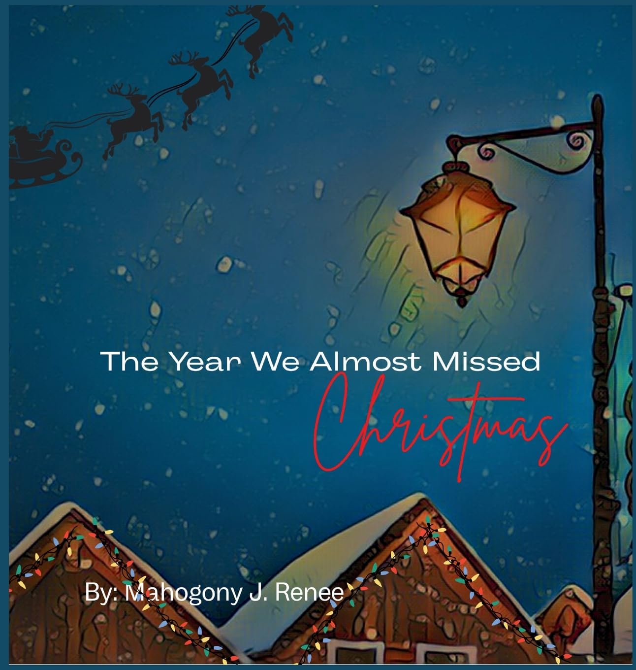 The Year We Almost Missed Christmas Novels & Short Stories