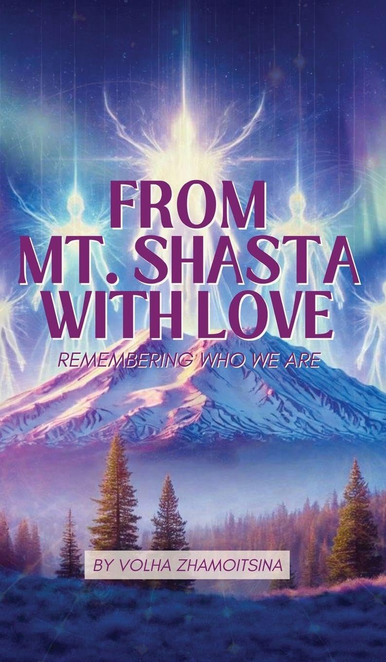 FROM MT. SHASTA WITH LOVE Self-help