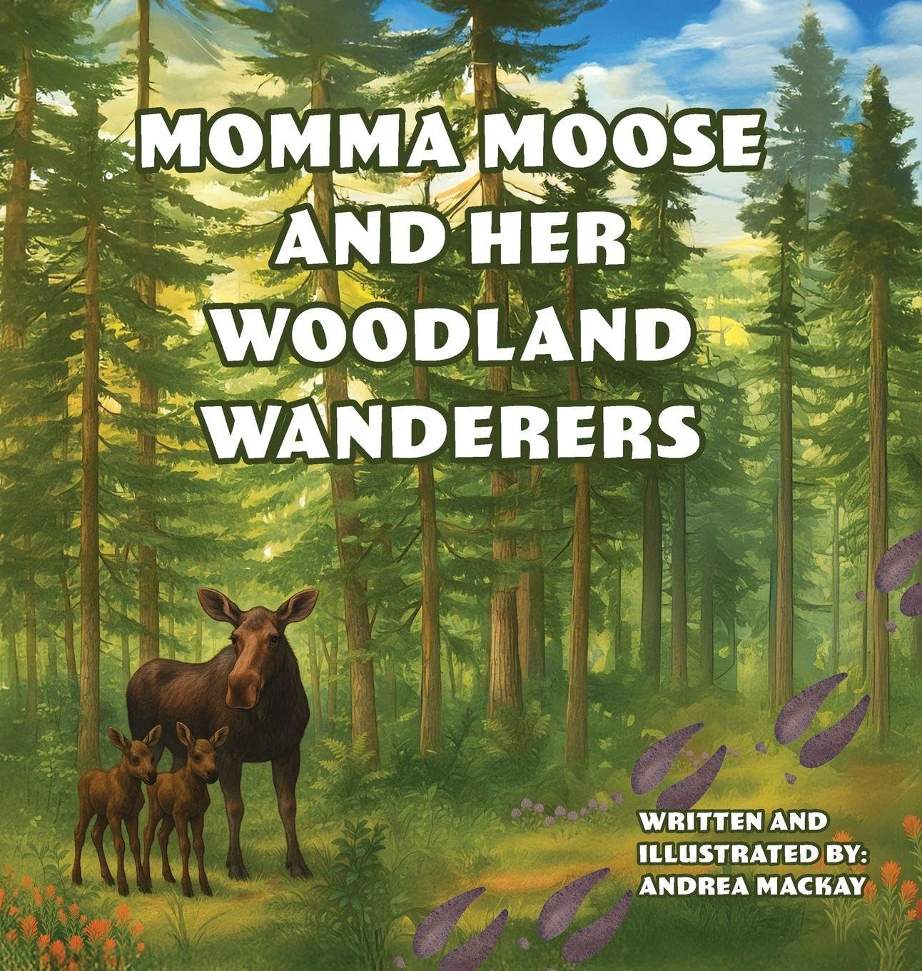 Momma Moose and her Woodland Wanderers Non-fiction