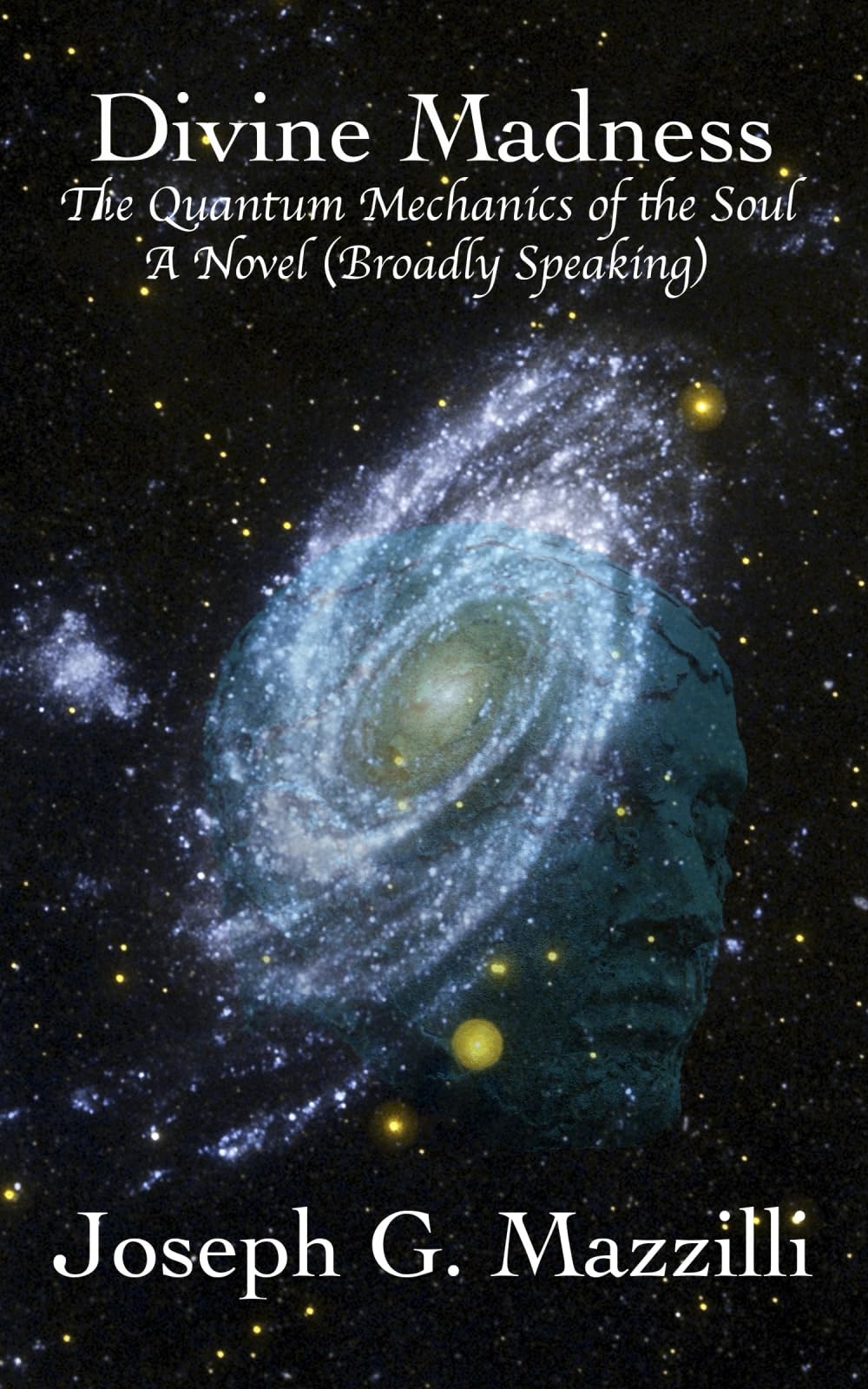 Divine Madness - The Quantum Mechanics of the Soul Humour & Satire