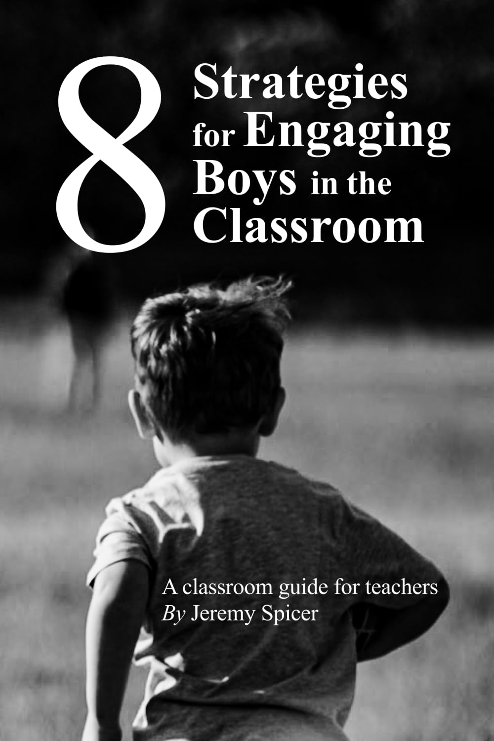 8 Strategies for Engaging Boys in the Classroom Study Guides