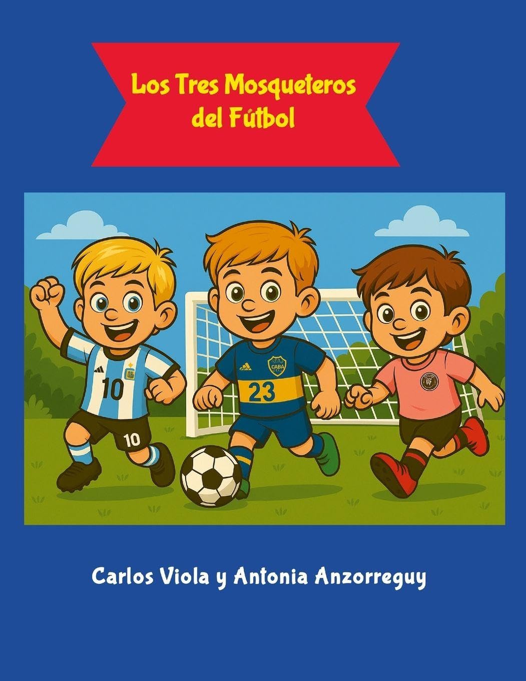 Los Tres Mosqueteros del Fútbol Novels & Short Stories
