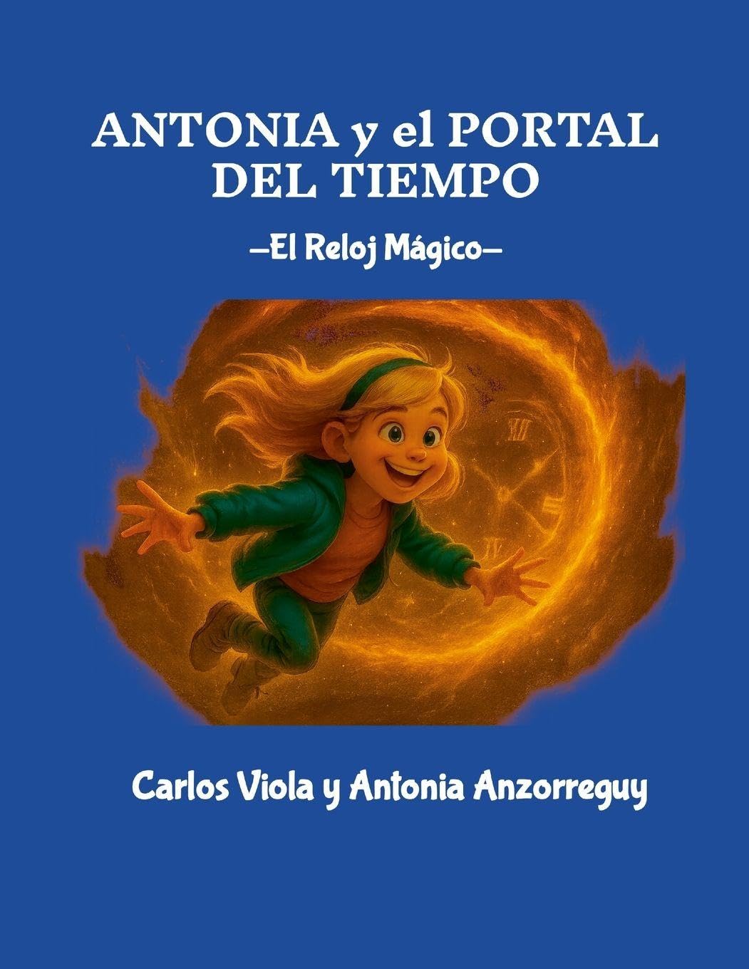 Antonia y el Portal del Tiempo Novels & Short Stories