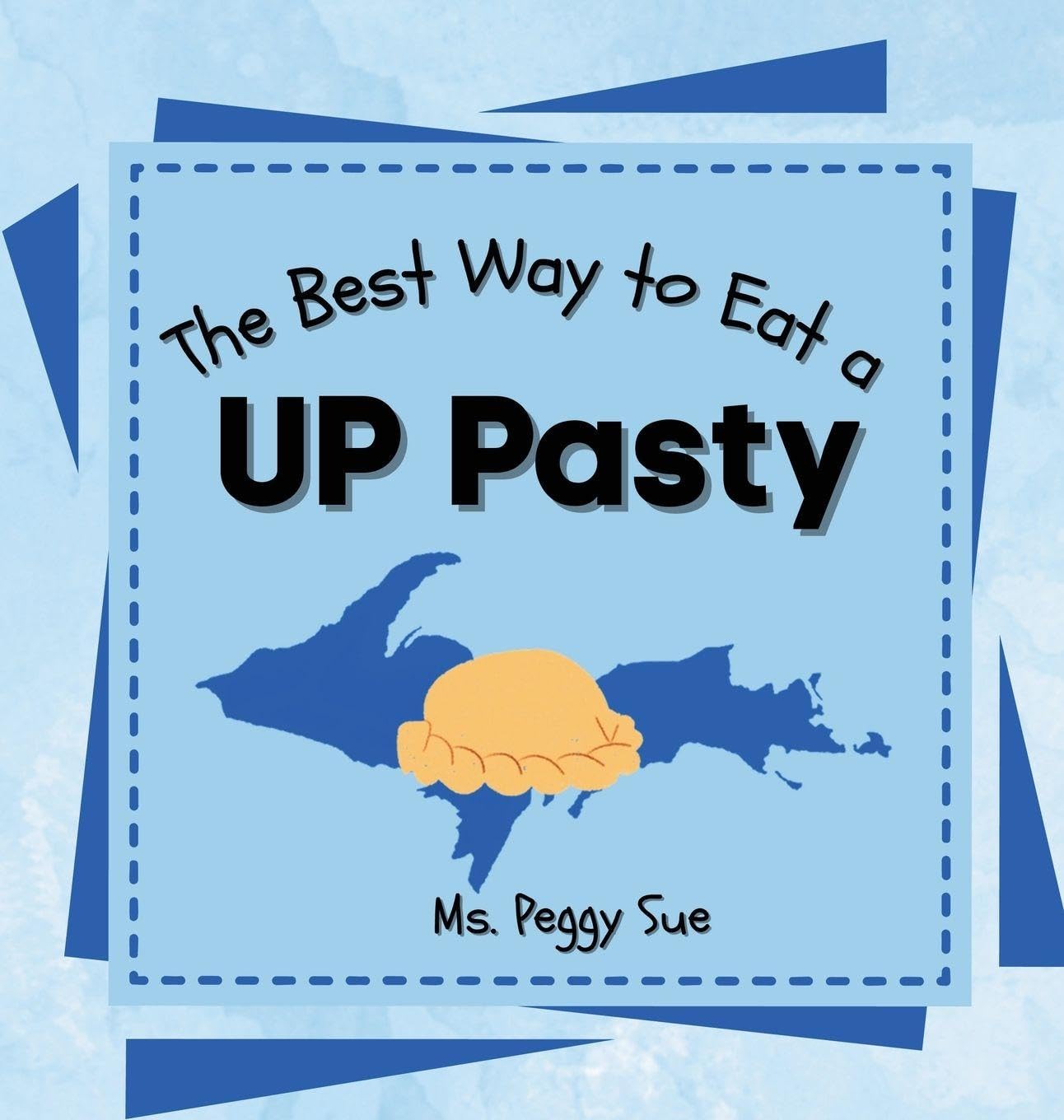 The Best Way to Eat a UP Pasty Non-fiction