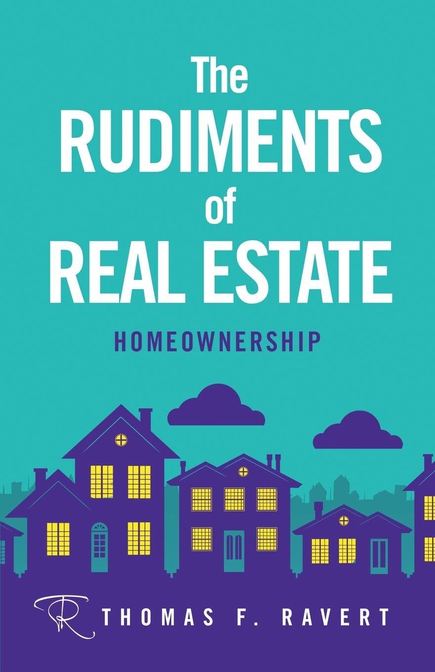The Rudiments of Real Estate Business & Technology