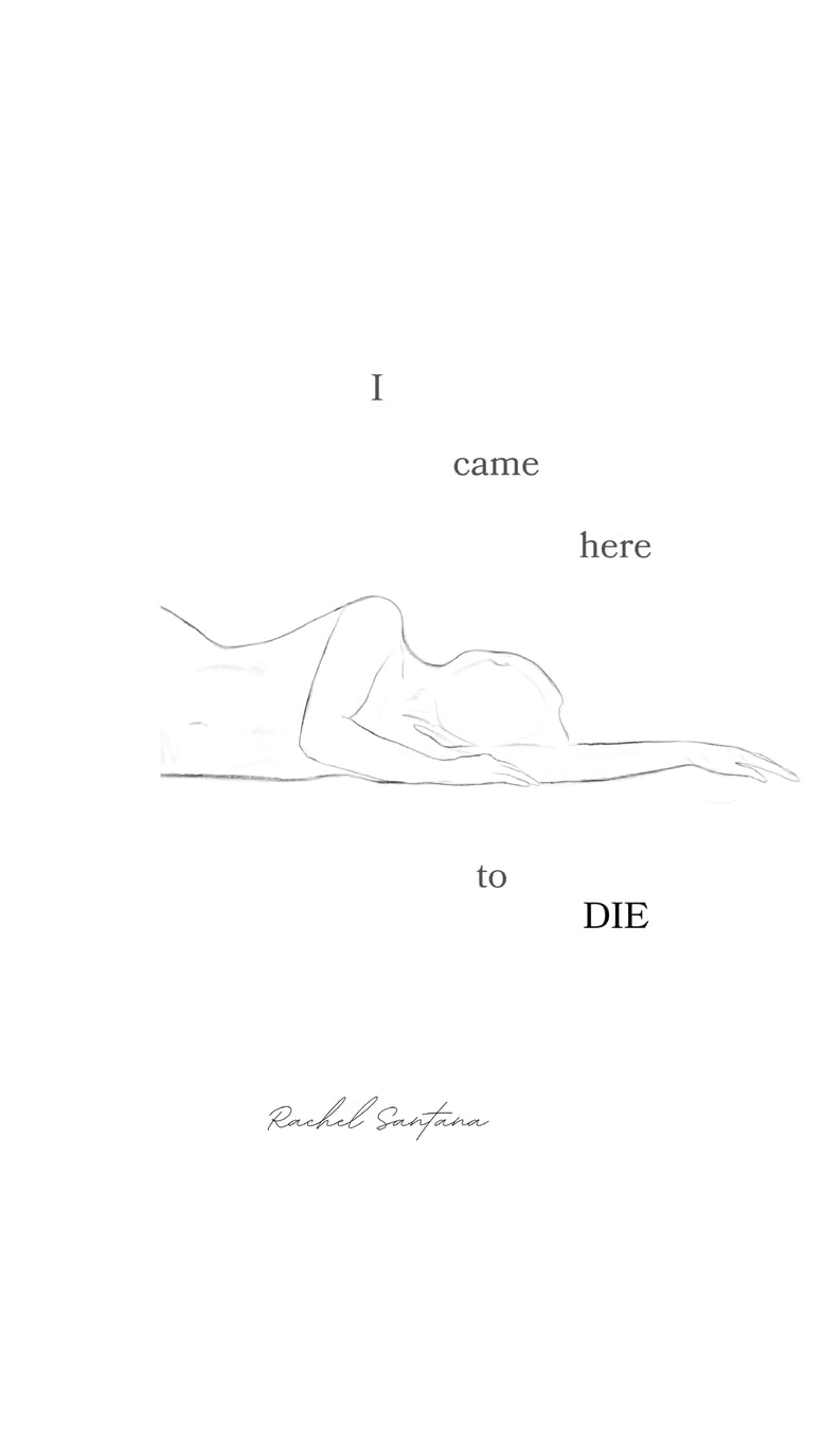 I Came Here To Die Poetry