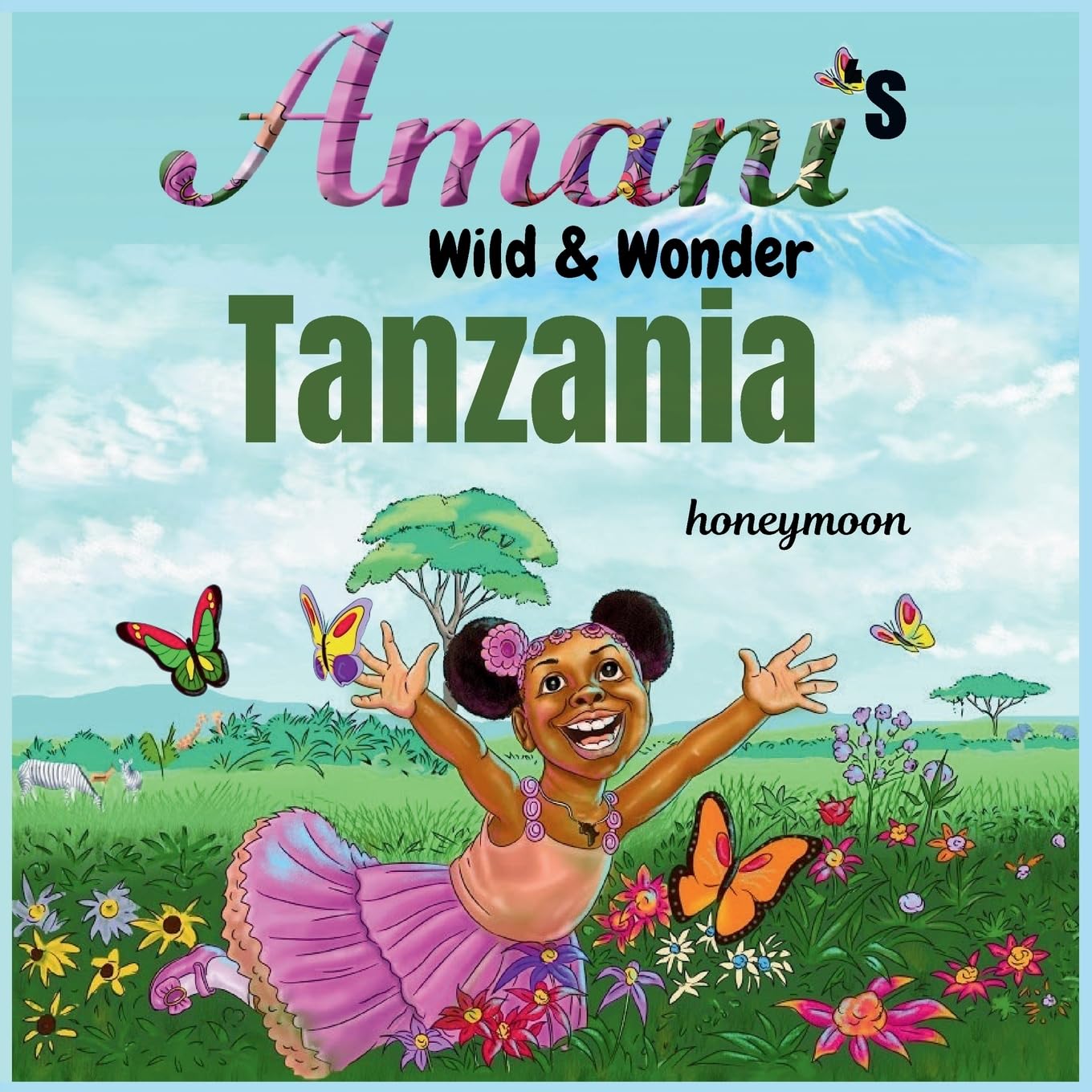 Amani's  Wild & Wonder -Tanzania Novels & Short Stories