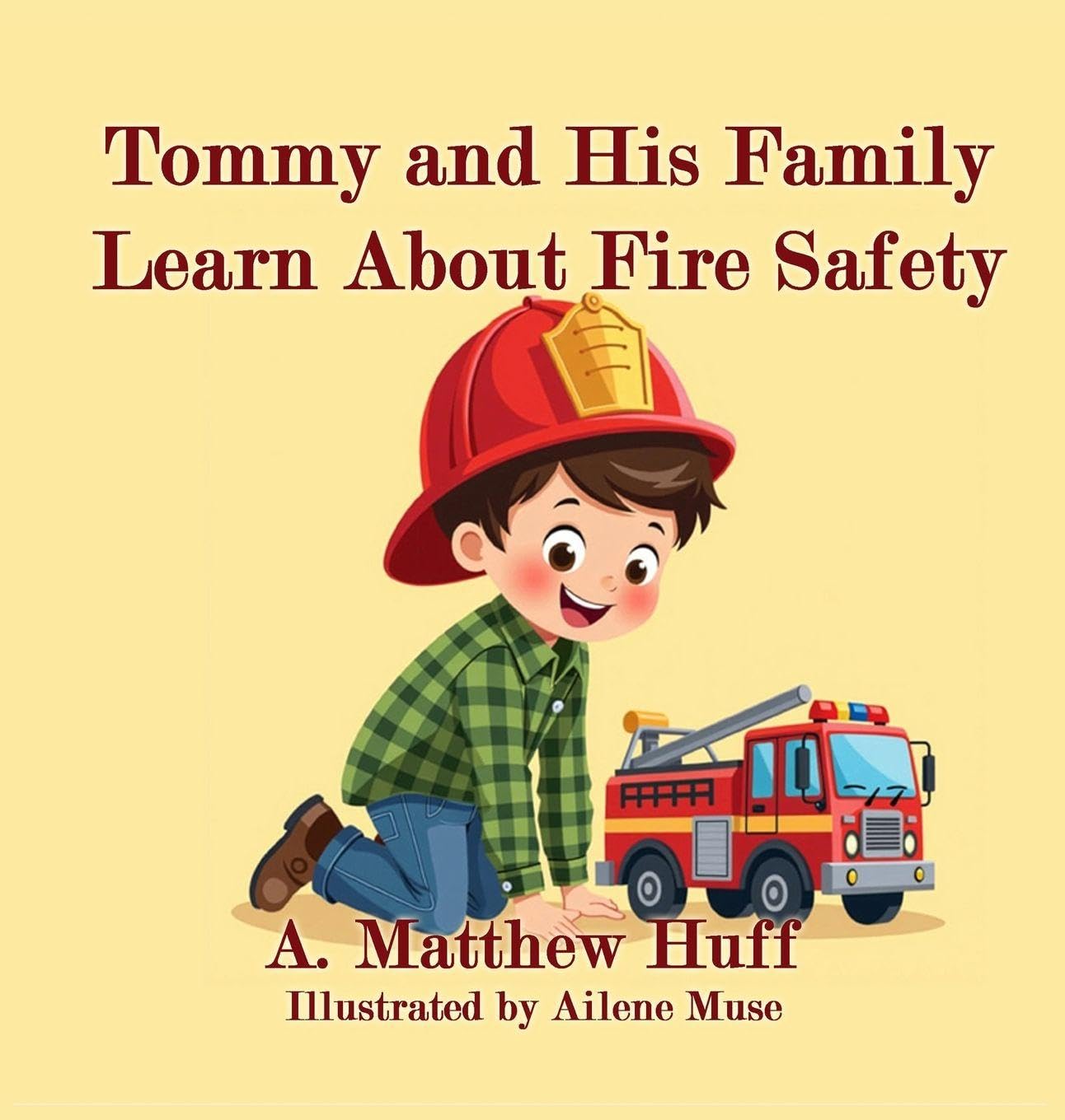 Tommy and His Family Learn About Fire Safety Non-fiction