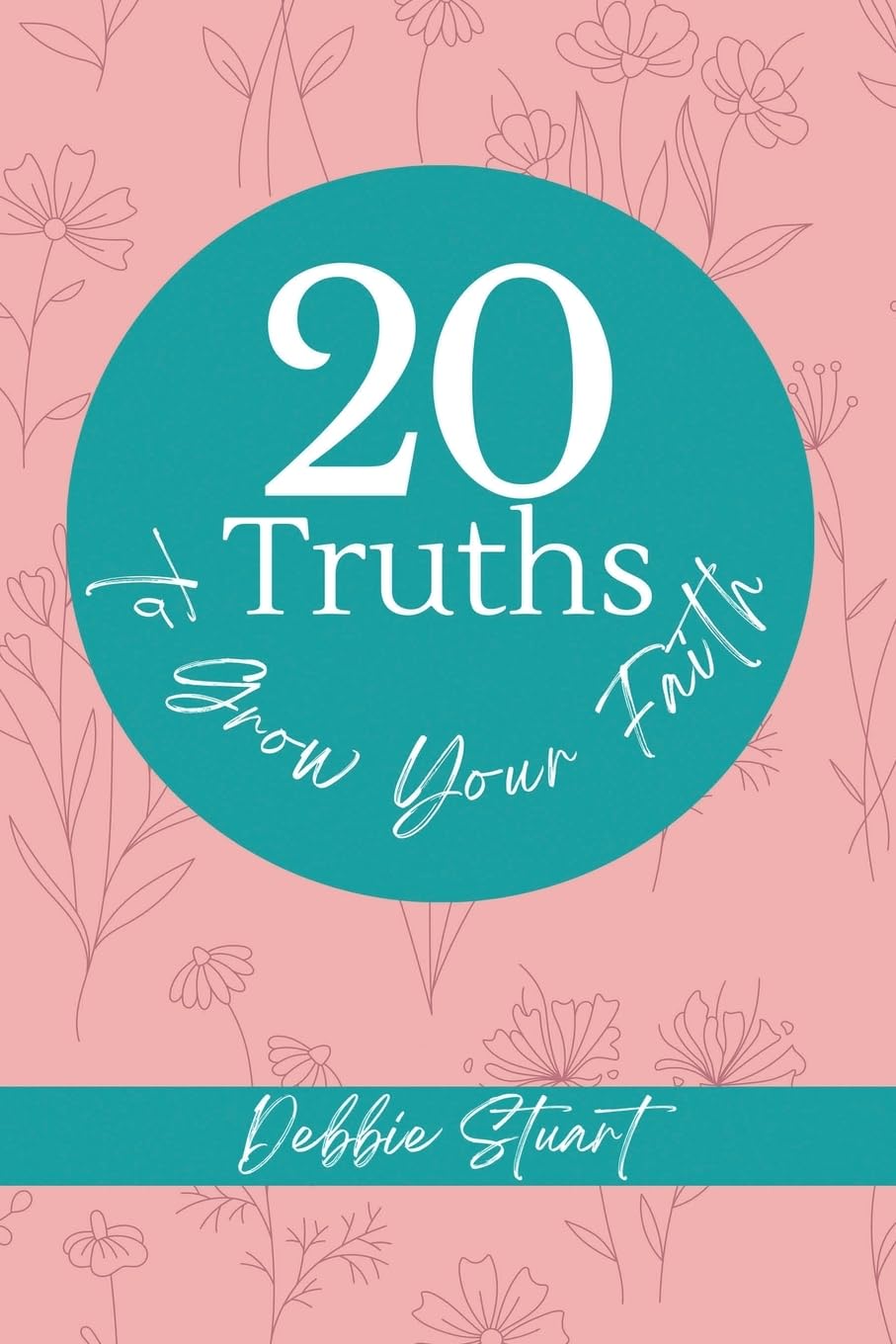 20 Truths to Grow Your Faith Religion & Esotericism