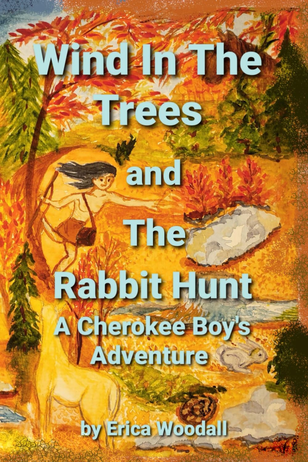 Wind In The Trees and The Rabbit Hunt Non-fiction
