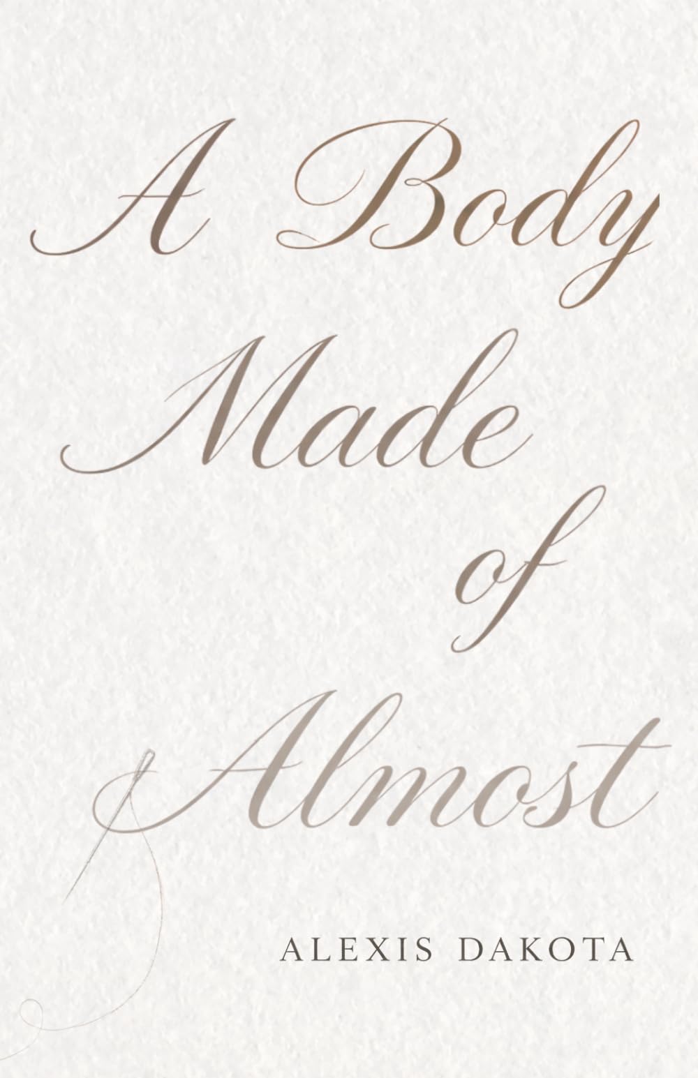 A Body Made of Almost Poetry