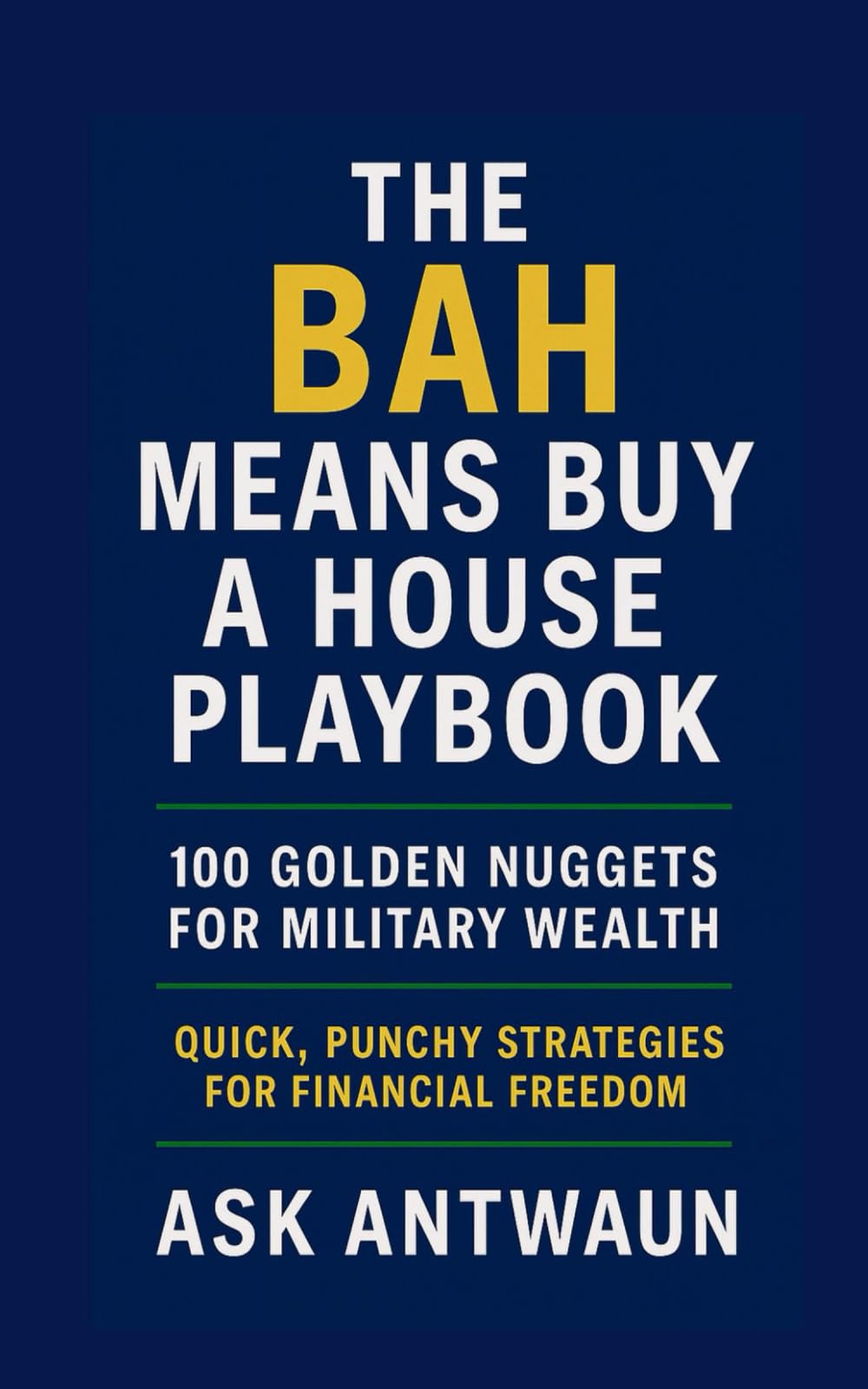The BAH Means Buy A House Playbook Books