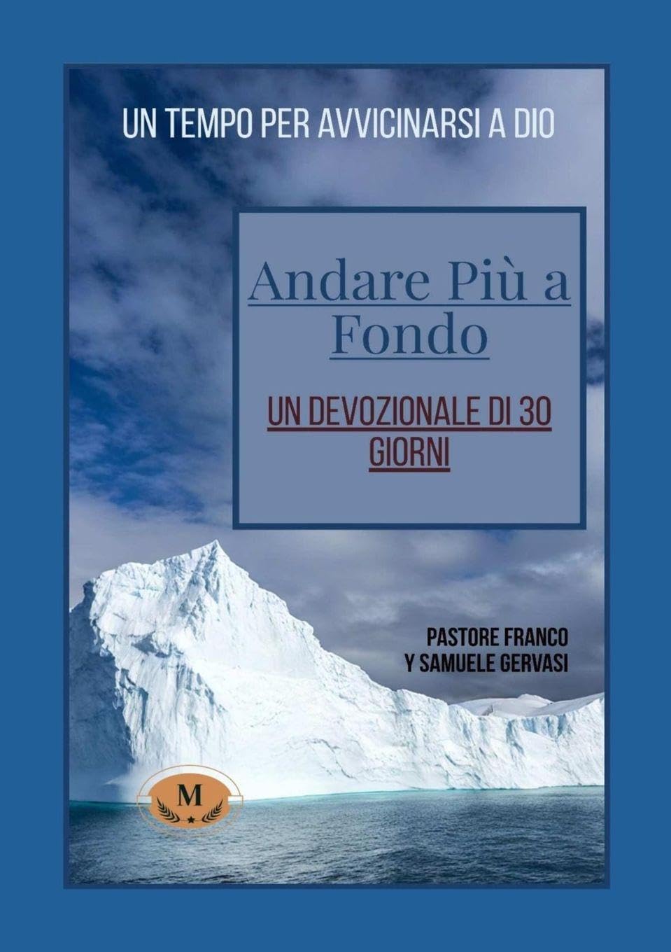 Andare Piu a Fondo-Un Devotionale Di 3o Giorni Religion & Esotericism