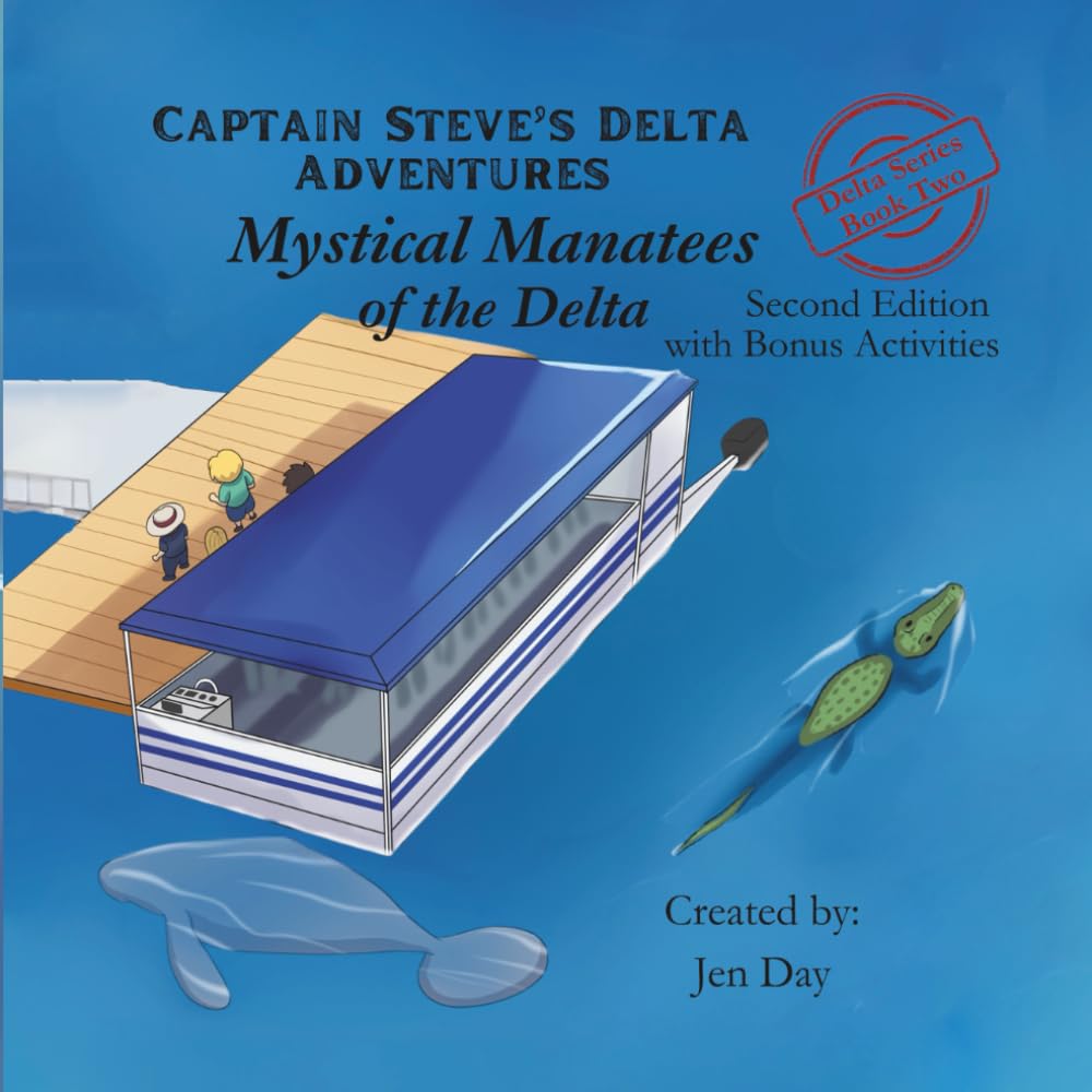 Captain Steve's Delta Adventures - Mystical Manatees of the Delta Novels & Short Stories