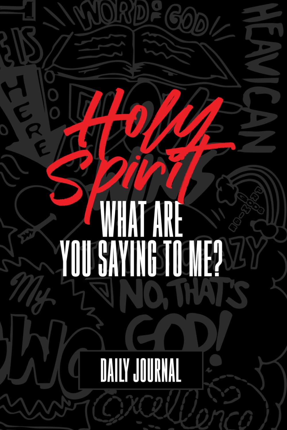 Holy Spirit, What Are You Saying to Me? Journal Religion & Esotericism