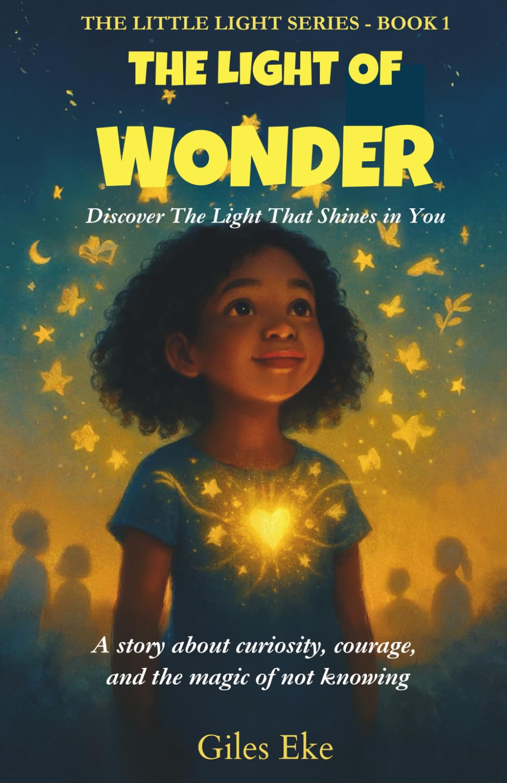 THE LIGHT OF WONDER Novels & Short Stories