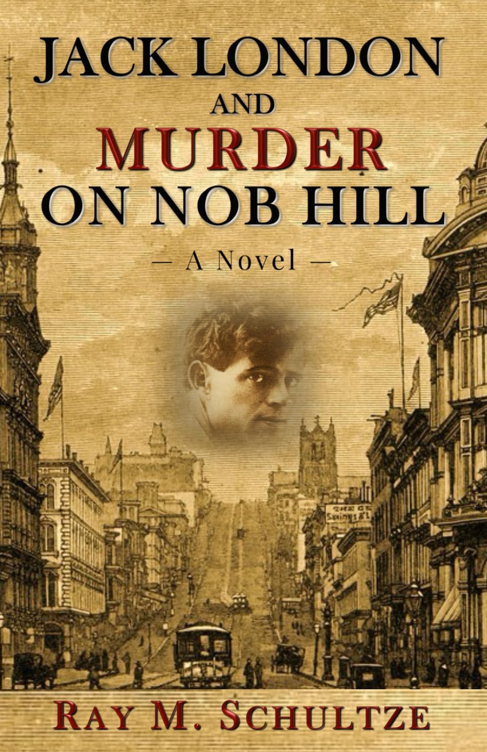Jack London and Murder on Nob Hill Historical Fiction