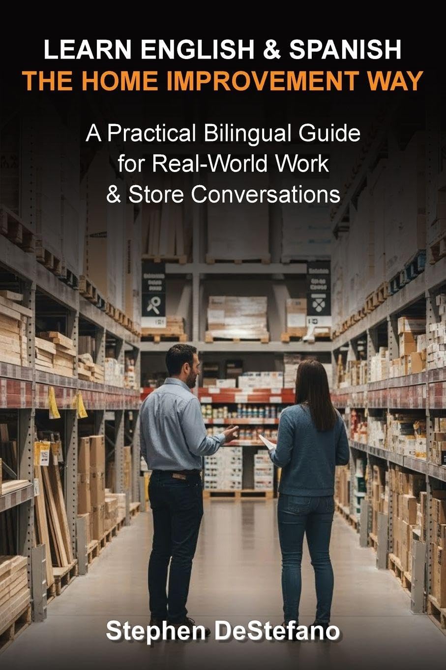 LEARN ENGLISH AND SPANISH - THE HOME IMPROVEMENT WAY Social Sciences