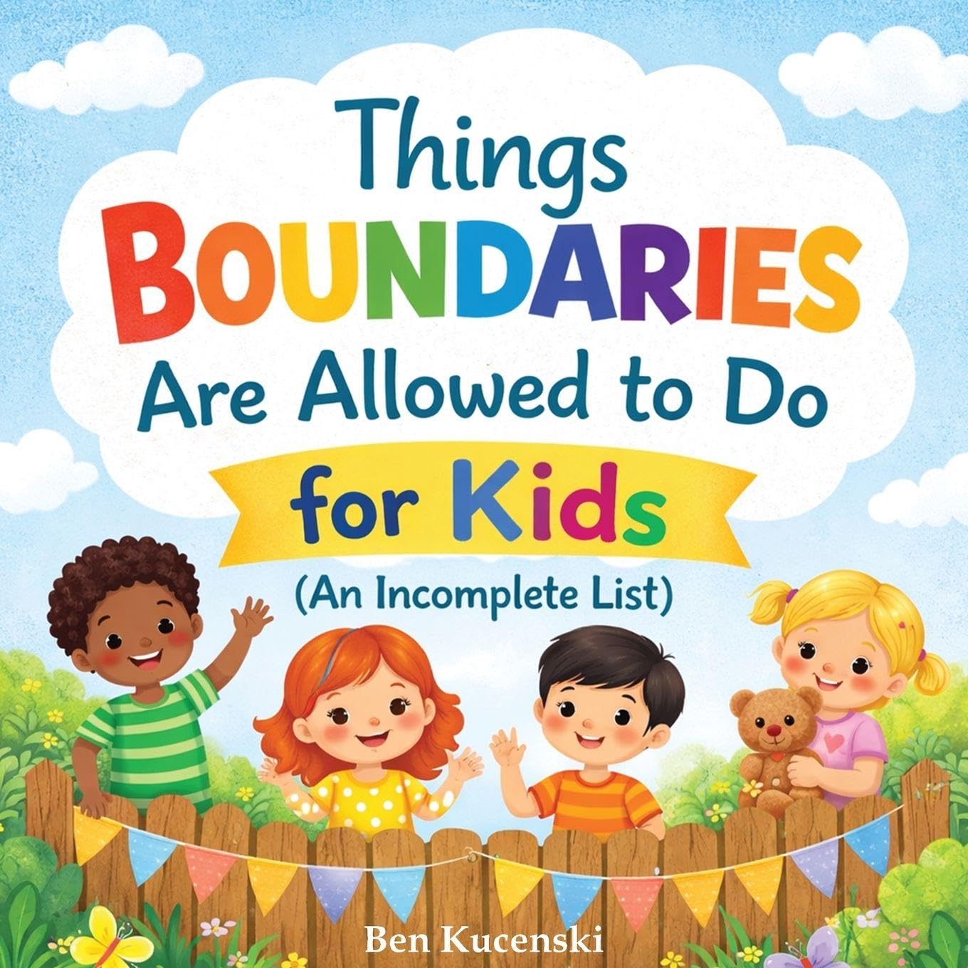 Things Boundaries are Allowed to Do for Kids (An Incomplete List) Non-fiction
