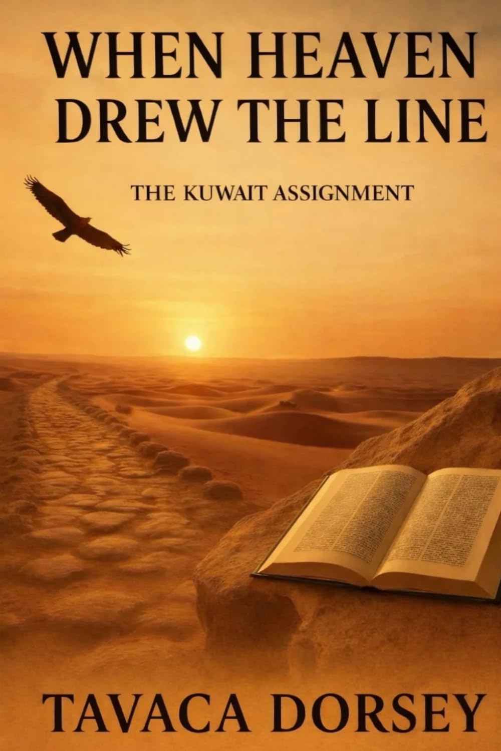 WHEN HEAVEN DREW THE LINE  THE KUWAIT ASSIGNMENT Religion & Esotericism