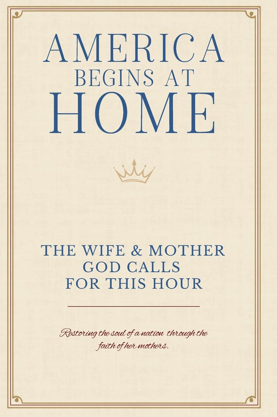 The Wife & Mother God Calls For This Hour Parents & Children