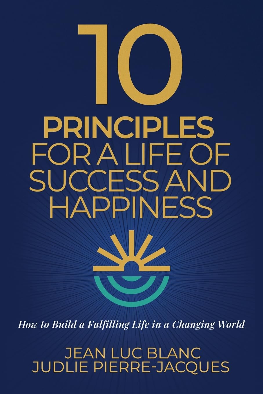 10 Principles for a Life of Success and Happiness Religion & Esotericism