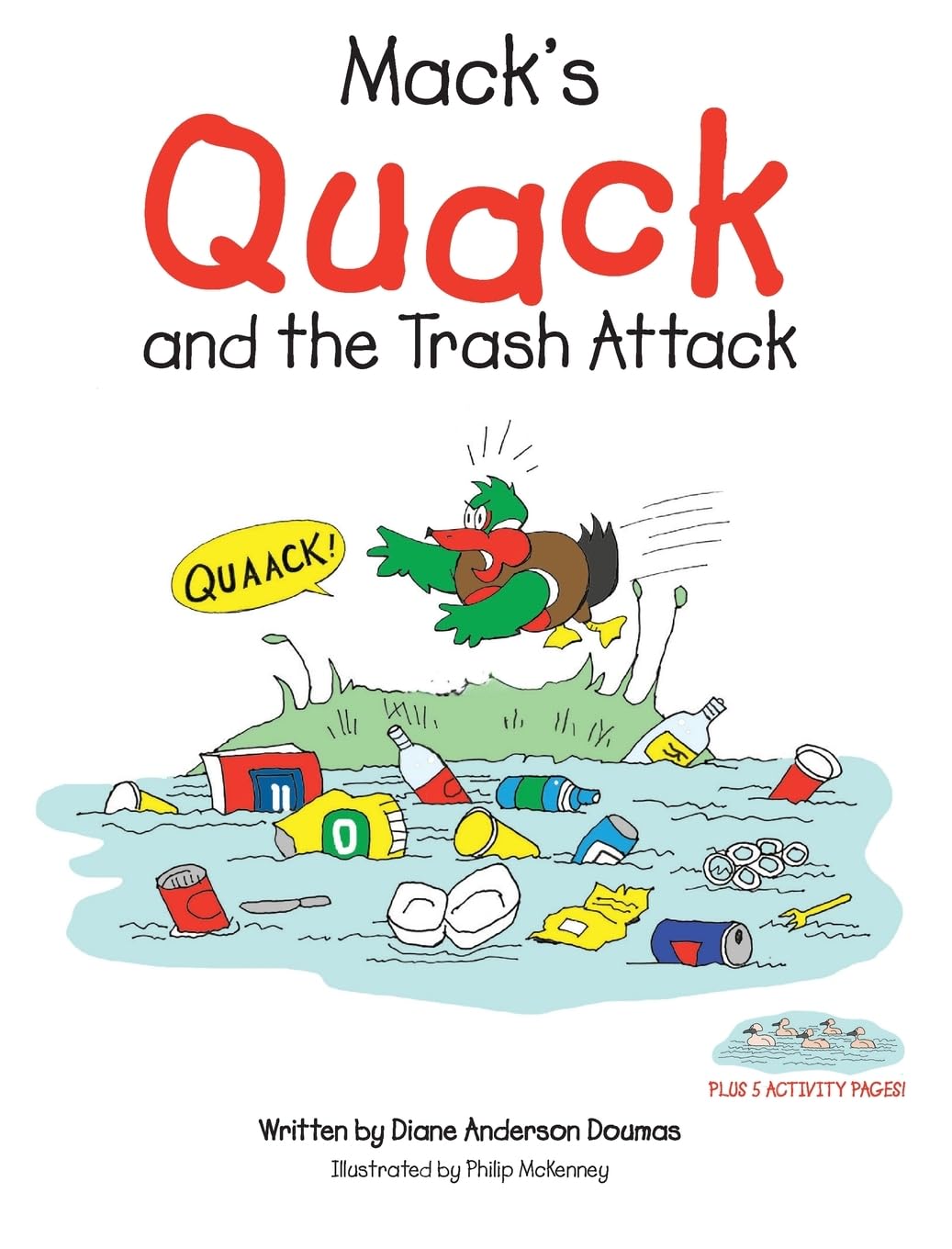 Mack's Quack and the Trash Attack Business & Technology