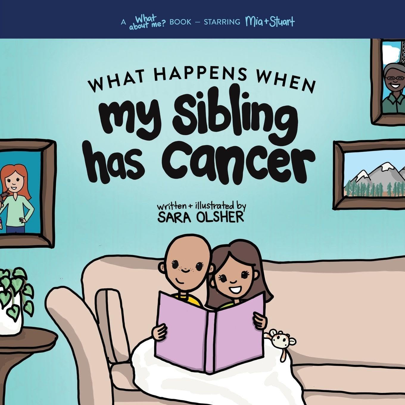 What Happens When My Sibling Has Cancer Non-fiction