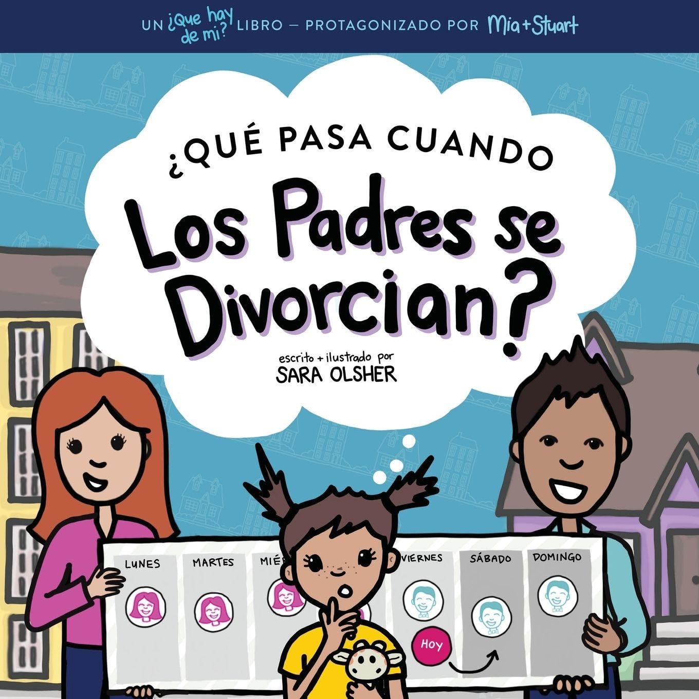 ¿Qué Pasa Cuando Los Padres Se Divorcian? Explicar Qué Es el Divorcio y Cómo Afecta el Día a Día de un Niño Parents & Children