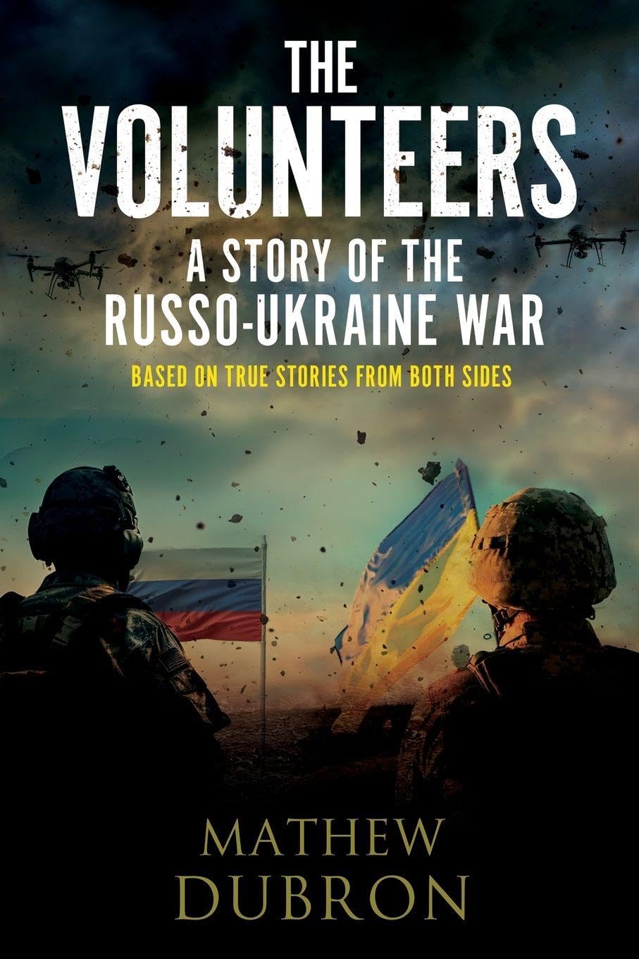 The Volunteers A Story of the Russo-Ukraine War Action & Adventure