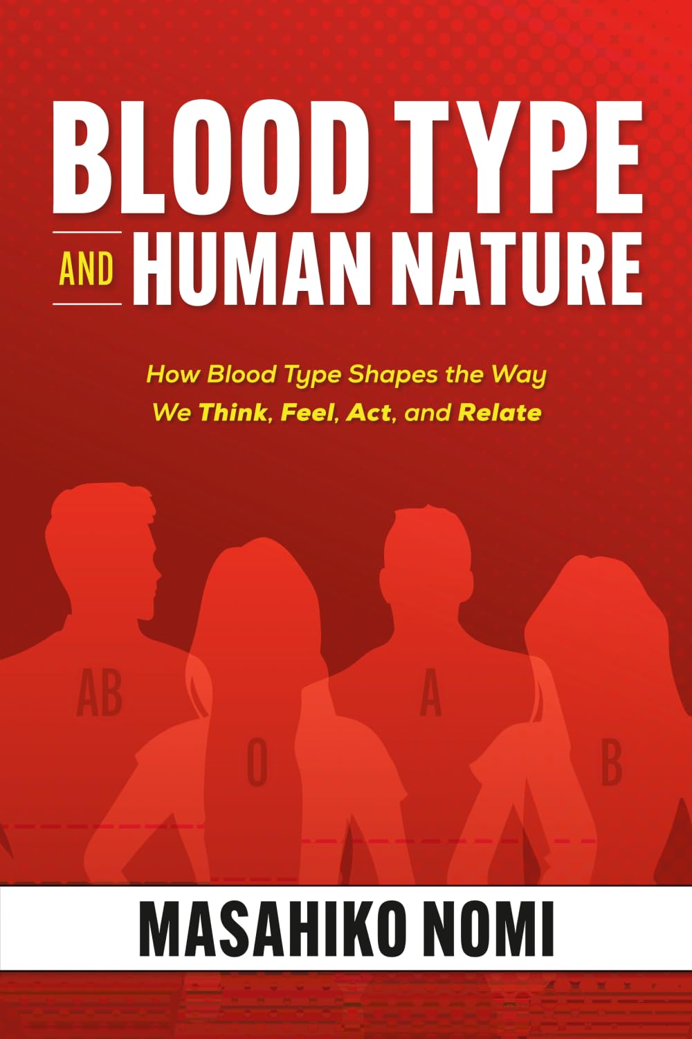 Blood Type and Human Nature Partnership & Love