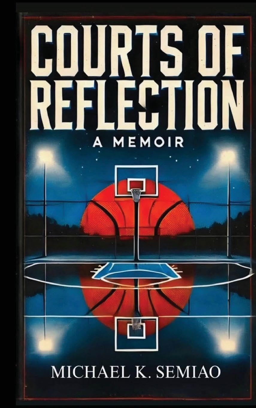 COURTS OF REFLECTION, A MEMOIR Memories