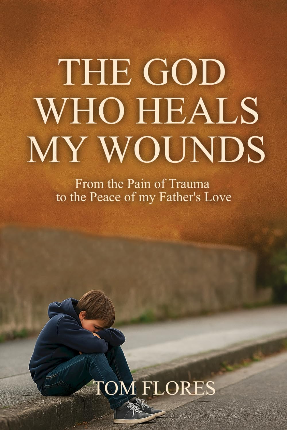 The God Who Heals My Wounds Health, Nutrition & Fitness