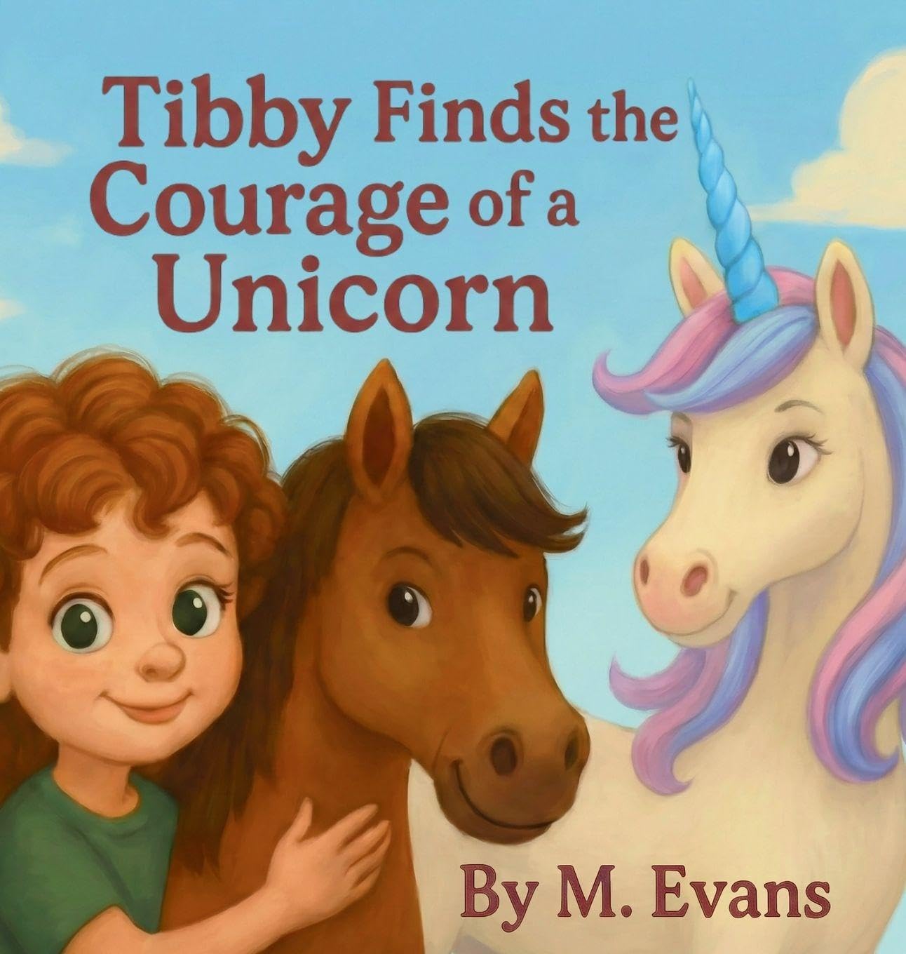 Tibby Finds the Courage of a Unicorn Novels & Short Stories